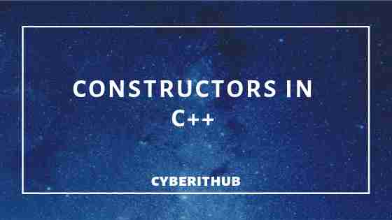 Learn 3 Types of Constructors in C++ with best examples 1