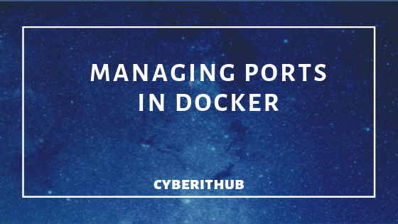 How to manage ports in Docker(v1.13) 1