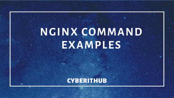 Top 12 Nginx Commands Every Linux Admin Should Know 1