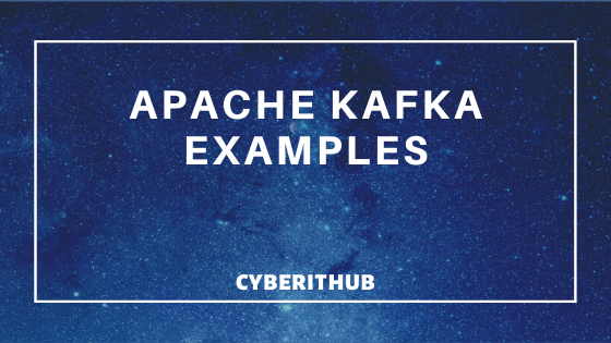 17 Useful Apache Kafka Examples on Linux(RedHat/CentOS 7/8) 1