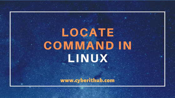 15 Best Examples of locate command in Linux (RedHat/CentOS 7/8) 1