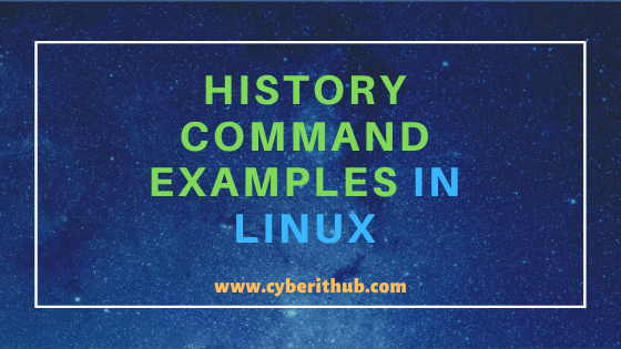 20 Useful Linux History Command Examples | Bash Command History 1