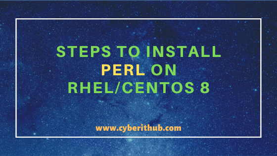 Best Steps to Install Perl on RHEL/CentOS 8 1